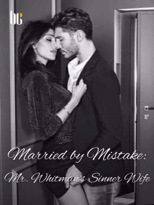 Married by Mistake: Mr. Whitman's Sinner Wife